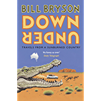 Down Under: Travels in a Sunburned Country (Bryson Book 6) (English Edition)